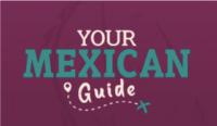 YOUR MEXICAN GUIDE
