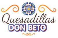 QUESADILLAS DON BETO
