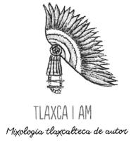 TLAXCA I AM MIXOLOGIA TLAXCALTECA DE AUTOR