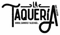 LA TAQUERIA; BIRRIA; CARNITAS Y ALGO MÁS