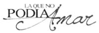 LA QUE NO PODÍA AMAR