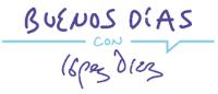 BUENOS DÍAS CON LÓPEZ DIAZ