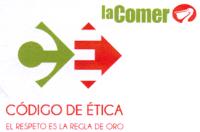 LA COMER CÓDIGO DE ÉTICA EL RESPETO ES LA REGLA DE ORO