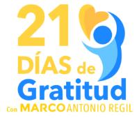 21 DIAS DE GRATITUD CON MARCO ANTONIO REGIL