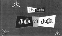 PRESENTA JULIA VS JULIA