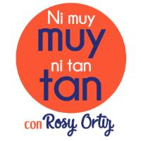 NI MUY MUY NI TAN TAN CON ROSY ORTIZ