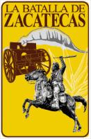 LA BATALLA DE ZACATECAS