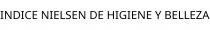 INDICE NIELSEN DE HIGIENE Y BELLEZA