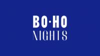 BO HO NIGHTS