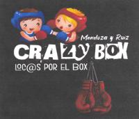 MENDOZA Y RUIZ CRAZY BOX LOC@S POR EL BOX