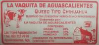 LA VAQUITA DE AGUASCALIENTES QUESO TIPO CHIHUAHUA