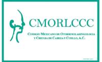 CONSEJO MEXICANO DE OTORRINOLARINGOLOGIA Y CIRUGIA DE CABEZA Y CUELLO; A.C.