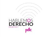 HABLEMOS DERECHO PODCAST PDLC
