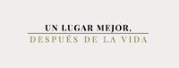 UN LUGAR MEJOR; DESPUES DE LA VIDA