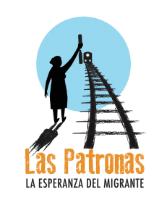 LAS PATRONAS LA ESPERANZA DEL MIGRANTE