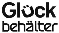 GLÜCK BEHÄLTER