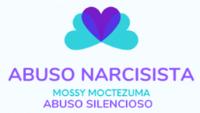 ABUSO NARCISISTA. MOSSY MOCTEZUMA. ABUSO SILENCIOSO.