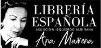 LIBRERÍA ESPAÑOLA ASUNCIÓN IZQUIERDO ALBIÑANA ANA MAIRENA