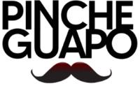 PINCHE GUAPO