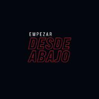 EMPEZAR DESDE ABAJO