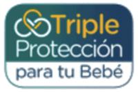 TRIPLE PROTECCIÓN PARA TU BEBÉ