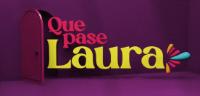 QUE PASE LAURA