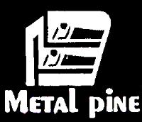 METAL PINE