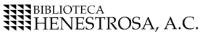 BIBLIOTECA HENESTROSA; A.C.