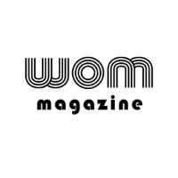 WOM MAGAZINE