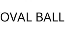 OVAL BALL