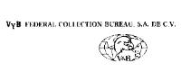 VYB FEDERAL COLLECTION BUREAU V&B