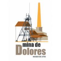 MINA DE DOLORES. MUSEO DE SITIO
