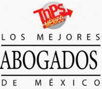 TOPS MÉXICO LOS MEJORES ABOGADOS DE MÉXICO
