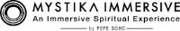MYSTIKA IMMERSIVE AN IMMERSIVE SPIRITUAL EXPERIENCE BY PEPE SOHO