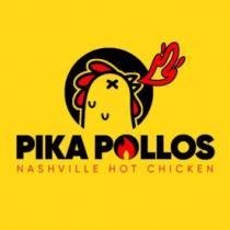 PIKA POLLOS NASHVILLE HOT CHICKEN