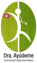 DRA. AYÚDEME BY;NUTRIÓLOGA ELIZABETH GÓMEZ MACIEL