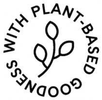 WITH PLANT-BASED GOODNESS