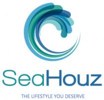 SEAHOUZ THE LIFESTYLE YOU DESERVE