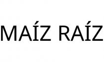 MAÍZ RAÍZ