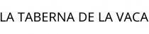LA TABERNA DE LA VACA
