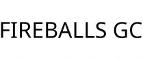 FIREBALLS GC