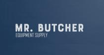 MR.BUTCHER EQUIPMENT SUPPLY