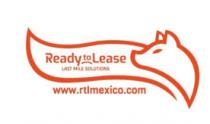 READY TO LEASE LAST MILE SOLUTIONS WWW.RTLMEXICO.COM