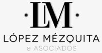 LM LÓPEZ MÉZQUITA & ASOCIADOS