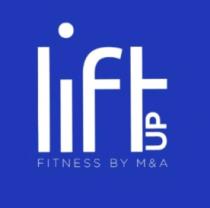 LIFT UP FITNESS BY M&A