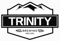 TRINITY BREWING HMO SON
