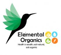 ELEMENTAL ORGANICS HEALTH IS WEALTH; EAT NATURAL; EAT ORGANIC