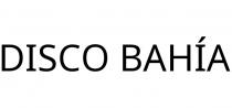 DISCO BAHÍA