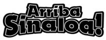 ARRIBA SINALOA