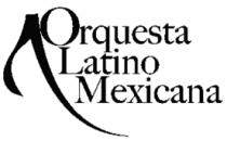 ORQUESTA LATINO MEXICANA